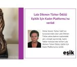 /haber/esik-e-lale-dikmen-turker-2020-odulu-236514