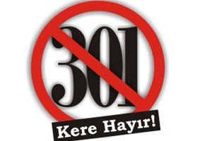 Article 301 Remains: A Damaging Step For Freedom Of Expression