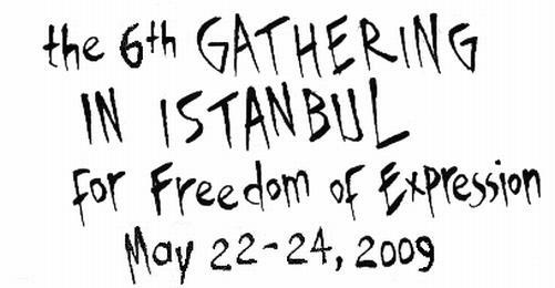 6th Gathering in Istanbul for Freedom of Expression 