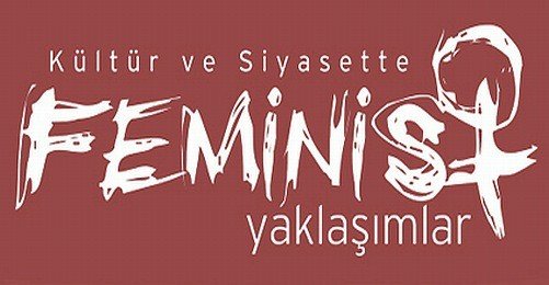 Feminist Yaklaşımlar'ın Yaz Sayısı Çıktı, Hem de Ücretsiz
