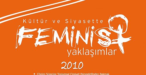 Feminist Yaklaşımlar'ın 2010 Seçkisi Çıktı