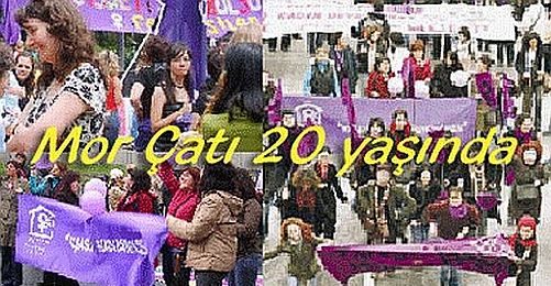 Mor Çatı: Kadına Yönelik Şiddetle Mücadelede 20 Yıl
