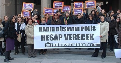 Ankaralı Kadınlar, Kadına Şiddet Uygulayan Polisten Şikayetçi