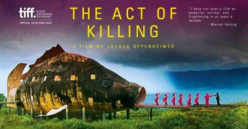 bir itiraf filmi: “the act of killing” 