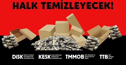 DİSK, TTB, KESK ve TMMOB Yolsuzluğa Karşı Ankara'da