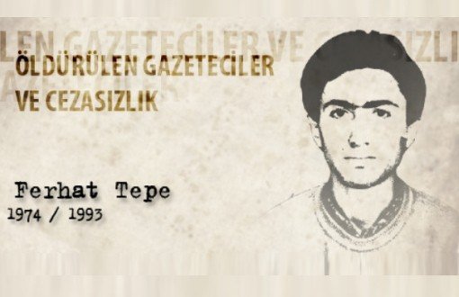 Gazeteci Ferhat Tepe'yi Anıyoruz