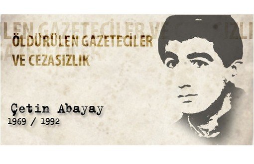 Gazeteci Çetin Abayay'ı Anıyoruz