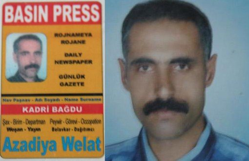 Azadiya Welat Dağıtımcısı Kadri Bağdu Öldürüldü