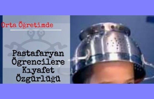 Türkiyeli Pastafaryanlar Makarna Süzgeçli Eğitim İstiyor