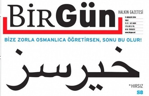 BirGün'ün Osmanlıca "Hırsız" Manşetine Soruşturma