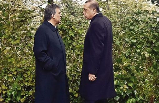 “Gül’le Erdoğan'ın 'Kardeşlik' Hukuku Hep Erdoğan Lehine İşledi”