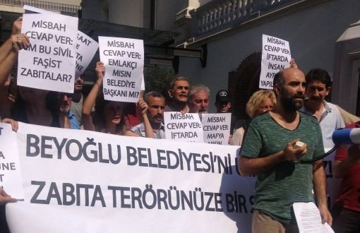 Beyoğlu’nda Zabıta Şiddeti Protestosu