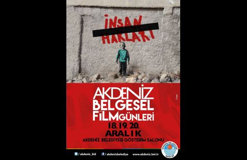 Akdeniz Belgesel Film Günlerinde Gündem İnsan Hakları