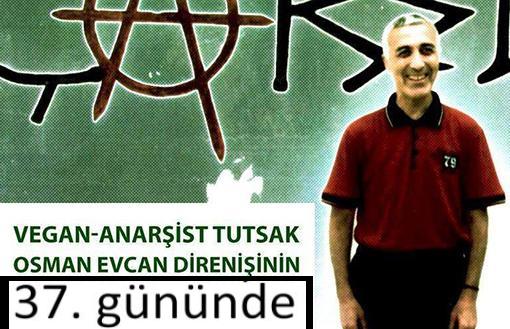Friend of Man on Hunger Strike: Evcan’s Condition Critical