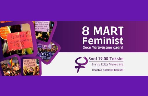 Feminist Gece Yürüyüşü 8 Mart’ta Taksim’de
