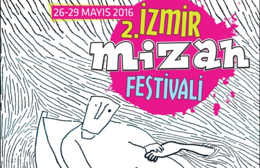 2. İzmir Mizah Festivali 26 Mayıs'ta