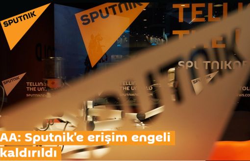 Sputniknews Erişim Engelinin Kaldırıldığını AA'dan Öğrendi