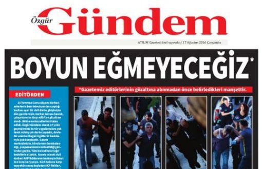 Özgür Gündem Published in Solidarity: “We Will not Give In”