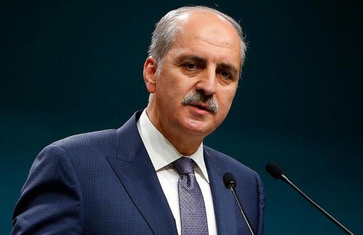Kurtulmuş: Our Presence in Bashiqa Cannot Be Opposed While Iraq is This Fragmented