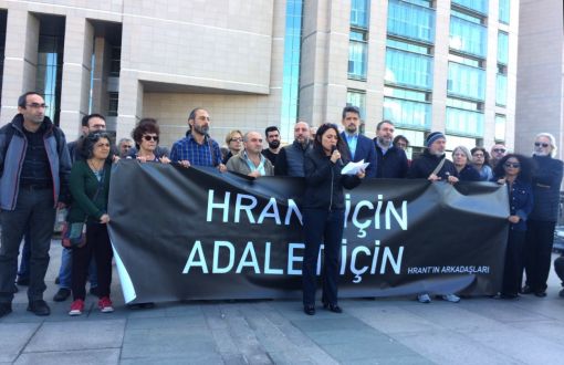 Hrant'ın Arkadaşları: Bizden Bağımsız İlerleyen Süreçle Yetinmeyeceğiz
