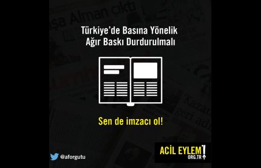 Af Örgütü'nden Türkiye'de Basına Yönelik Baskıya Karşı Acil Eylem