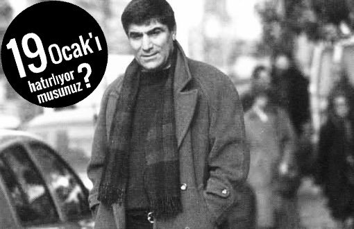 "Ermeniler Hrant'ın Yokluğu ve Boşluğuyla Başetmeye Çalışıyor"