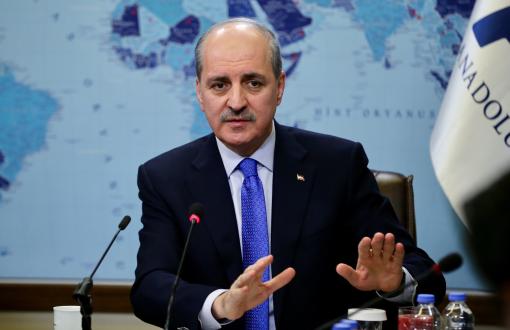 They Might Create Atmosphere of Fear in Turkey, Says Vice PM Kurtulmuş