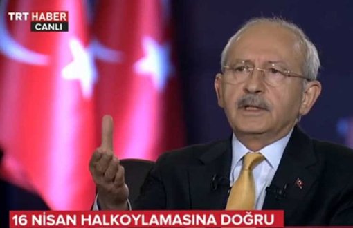 Kılıçdaroğlu'ndan TRT'ye Tepki