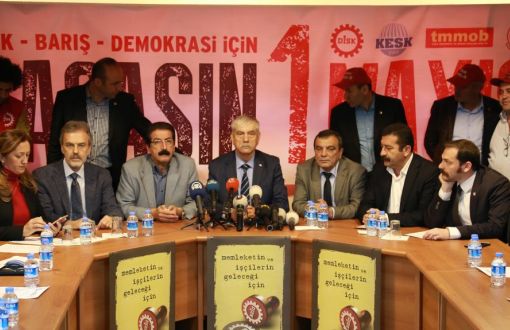 DİSK, KESK, TTB ve TMMOB'tan 1 Mayıs'ı Bakırköy'de Kutlama Açıklaması