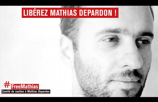 ‘Monsieur Erdoğan, Free Journalist Mathias’