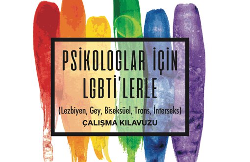 TODAP'tan Psikologlar İçin LGBTİ’lerle Çalışma Kılavuzu