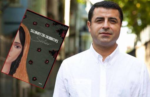 Demirtaş'ın "Seher" Kitabına Cezaevinden Yasak: Şifreli Olabilir