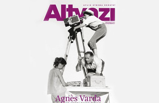 Altyazı Mart Sayısının Kapak Konusu Agnès Varda  