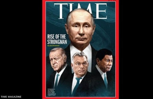 Time'dan Putin ve Erdoğan'lı Kapak: Tek Adamın Yükselişi