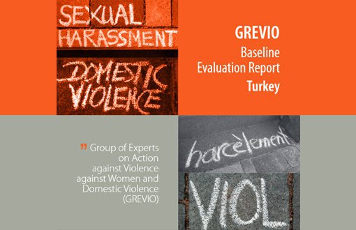 GREVIO: Türkiye'de Kadına Şiddet Konusunda Karmaşık Bir Tablo Var