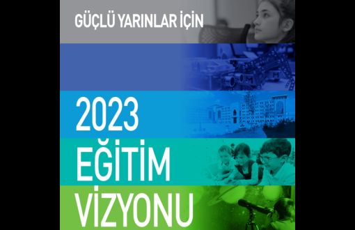 Milli Eğitim Bakanlığı 2023 Eğitim Vizyon Belgesi Açıklandı
