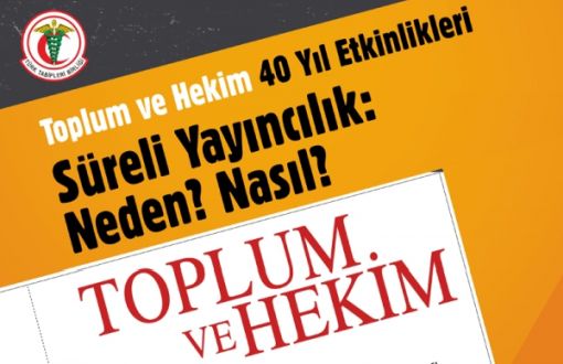 Türk Tabipleri Birliği’nden “Süreli Yayıncılık? Neden? Nasıl?” Toplantısı 