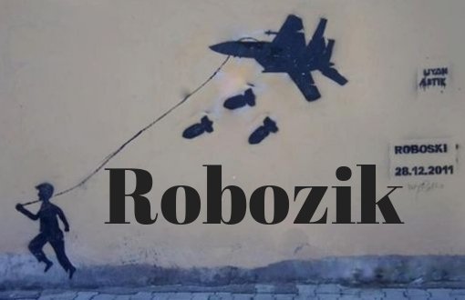 Navê wî gundî Robozik e, ne Roboskî ye.