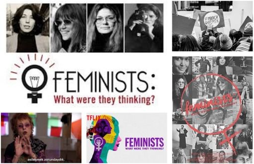 Söz Feministlerde: Onlar Ne Düşünüyordu?