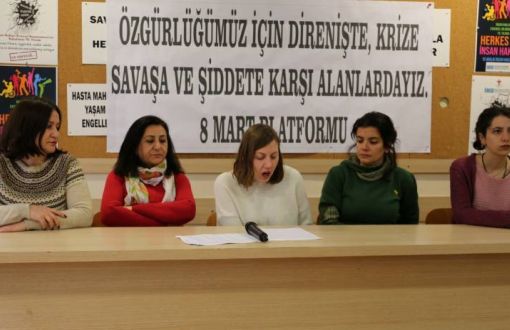 İstanbul 8 Mart Kadın Platformu 8 Mart Mitingi’ne Çağırdı 
