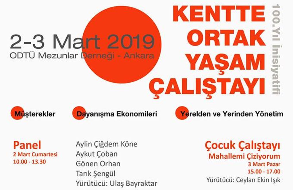 Ankara 100. Yıl İnisiyatifi'nden "Kentte Ortak Yaşam" Çalıştayı