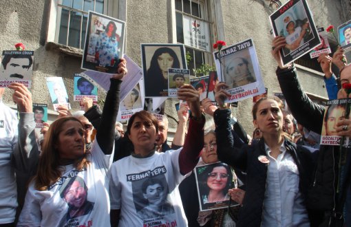 "Gözaltında Kaybedilen Kadınları Unutmayacağız"