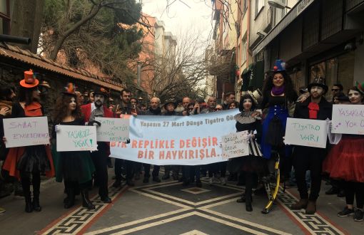 Theater Artists March Despite Prevention: Art Cannot be Prevented