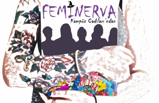 Feminerva: Sözü Olan Tüm Kadınlara Sayfalarımız Açık