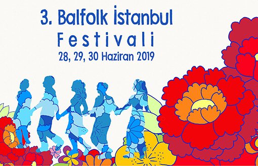 İstanbul'da Üç Gün Avrupa Halk Dansları Oynanacak