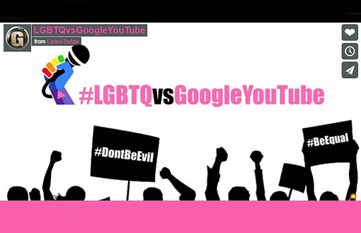 Kesên LGBTİQ+ dê dozê li YouTube û Googleyê vekin