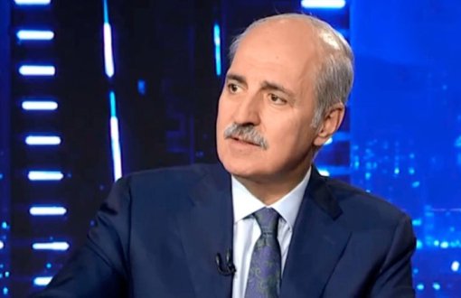 AKP Deputy Chair Kurtulmuş: We are Going to War After All