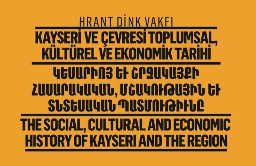 Hrant Dink Vakfı'nın Kayseri Konferansı İstanbul’da da Yasaklandı