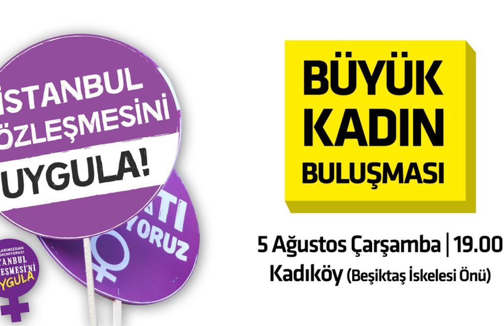 Kadınlar, İstanbul Sözleşmesi için alanlara çıkıyor 