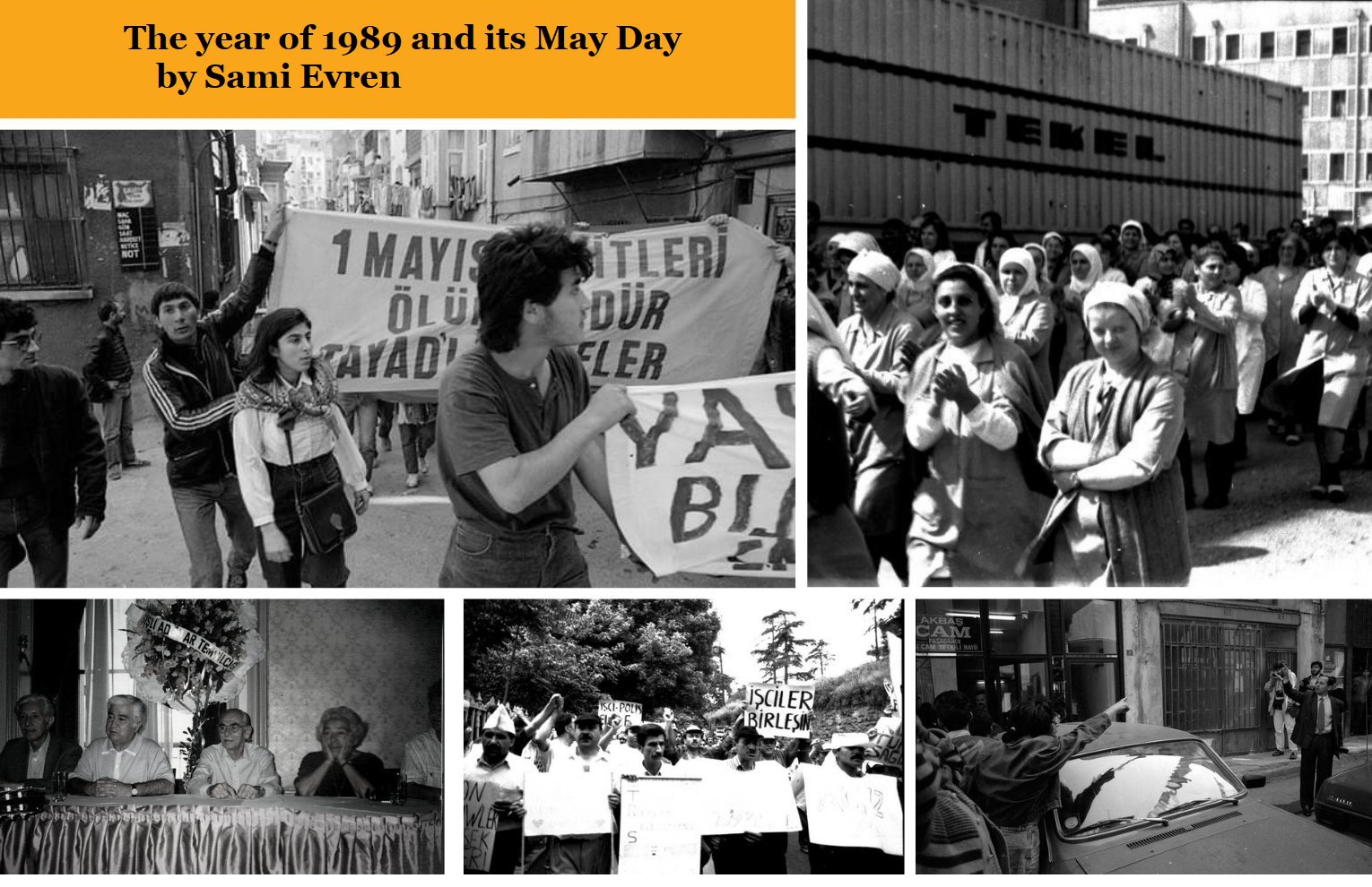 The year of 1989 and the May Day of the year in Taksim